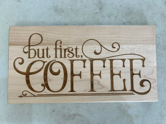 But First, Coffee.